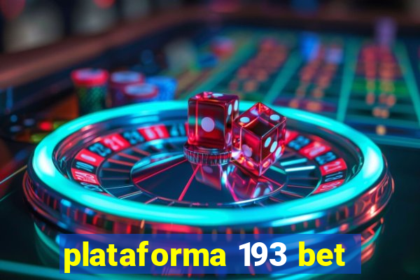 plataforma 193 bet